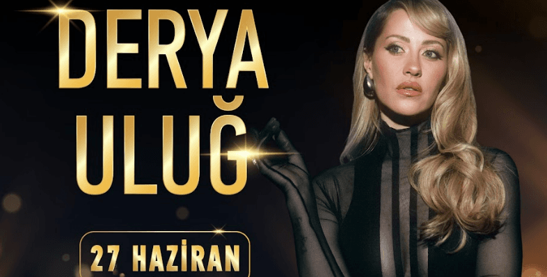 27 Haziran 2026 – Derya Uluğ