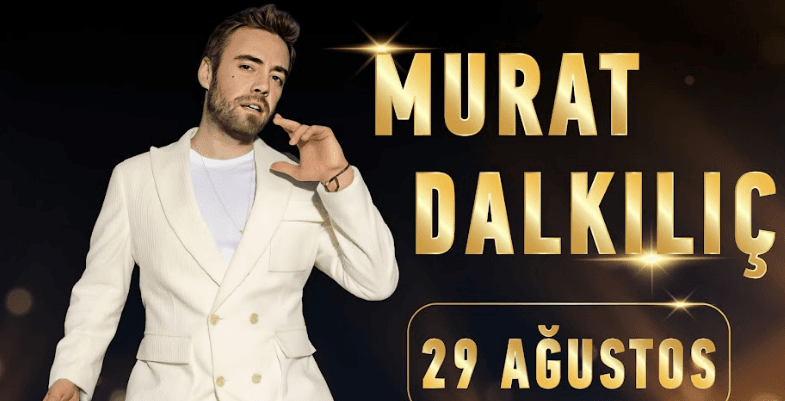 29 Ağustos 2026 – Murat Dalkılıç